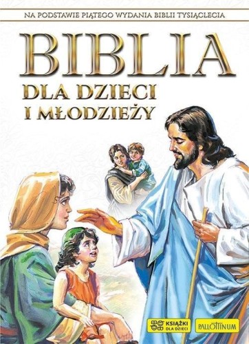 Biblia dla dzieci i młodzieży TW, praca zbiorowa