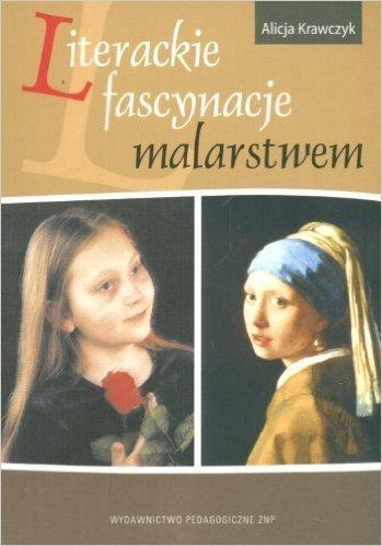 Literackie fascynacje malarstwem, A. Krawczyk
