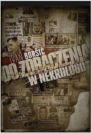 Do zobaczenia w nekrologu, Ivan Borsic