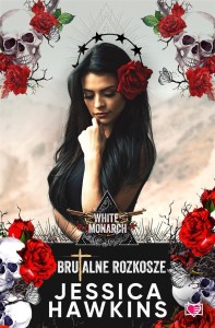 WHITE MONARCH T.1 BRUTALNE ROZKOSZE