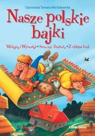 Nasze polskie bajki, Tamara Michałowska