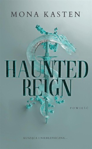 Fallen Princess T.2 Haunted Reign, Mona Kasten