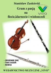GRAM Z PASJĄ NA FLECIE, KLARNECIE I WIOLONCZELI