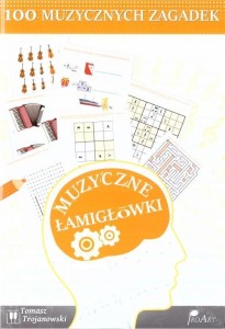 100 MUZYCZNYCH ZAGADEK, TOMASZ TROJANOWSKI