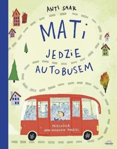 MATI JEDZIE AUTOBUSEM, ANTI SAAR