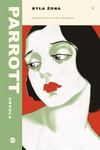 BYŁA ŻONA, URSULA PARROTT