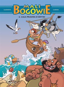 MALI BOGOWIE T.6 CAŁA PRAWDA O ODYSEI