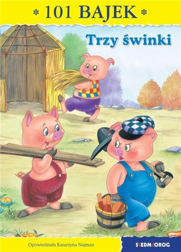 101 bajek. Trzy świnki w.2021, praca zbiorowa