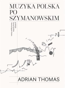 MUZYKA POLSKA PO SZYMANOWSKIM