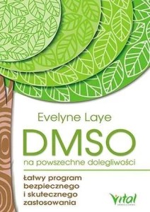 DMSO NA POWSZECHNE DOLEGLIWOŚCI, EVELYNE LAYE