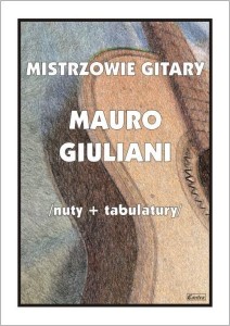 MISTRZOWIE GITARY - MAURO GIULIANI, M. PAWEŁEK