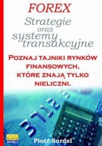 FOREX 3. STRATEGIE I SYSTEMY TRANSAKCYJNE