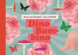 DINO BAMBINO, MIRELLA VON CHRUPEK, SYLWIA CHUTNIK