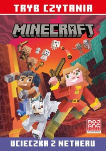 UCIECZKA Z NETHERU. MINECRAFT. TRYB CZYTANIA