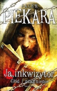JA, INKWIZYTOR. GŁÓD I PRAGNIENIE TW