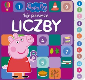 ŚWINKA PEPPA. MOJE PIERWSZE... LICZBY