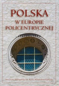 POLSKA W EUROPIE POLICENTRYCZNEJ, ANDRZEJ WAŚKO