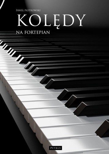 Kolędy na fortepian, Paweł Piotrowski