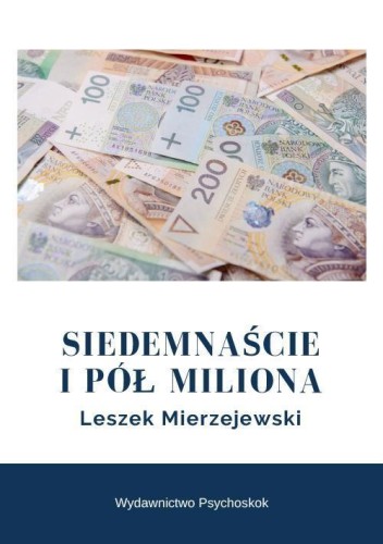Siedemnaście i pół miliona, Leszek Mierzejewski