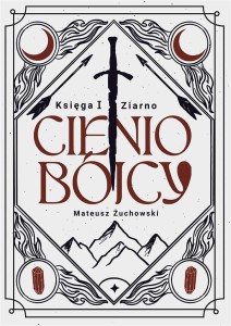 CIENIOBÓJCY. KSIĘGA I. ZIARNO, MATEUSZ ŻUCHOWSKI