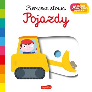 AKADEMIA MĄDREGO DZIECKA. POJAZDY