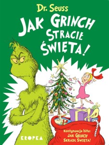 JAK GRINCH STRACIŁ ŚWIĘTA!, DR. SEUSS