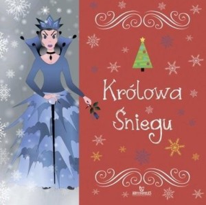 KRÓLOWA ŚNIEGU, ANDERSEN HANS CHRISTIAN