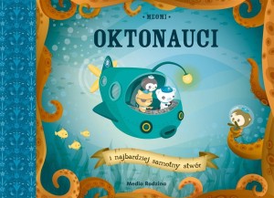 OKTONAUCI I NAJBARDZIEJ SAMOTNY STWÓR