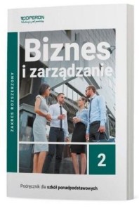 BIZNES I ZARZĄDZANIE LO 2 PODRĘCZNIK ZR