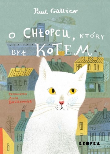 O chłopcu, który był kotem, Paul Gallico
