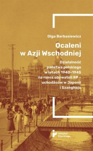 OCALENI W AZJI WSCHODNIEJ, OLGA BARBASIEWICZ