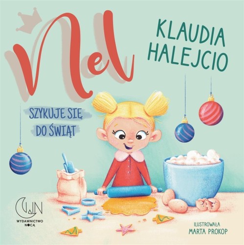 Nel szykuje się do świąt, Klaudia Halejcio