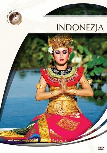 Podróże marzeń. Indonezja, praca zbiorowa