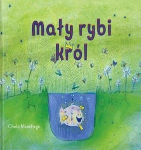 MAŁY RYBI KRÓL, CHELO MANCHEGO