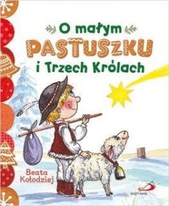 O MAŁYM PASTUSZKU I TRZECH KRÓLACH