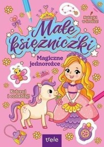 MAGICZNE JEDNOROŻCE. MAŁE KSIĘŻNICZKI