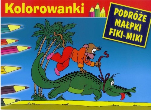 Malowanka - Podróże małpki Fiki-Miki. Krokodyl G&amp;P