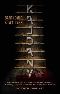 KAJDANY, BARTŁOMIEJ KOWALIŃSKI