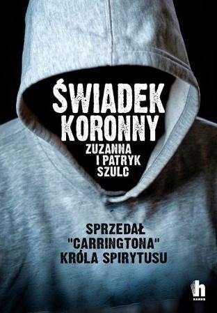 Świadek koronny, Patryk Szulc, Zuzanna Szulc