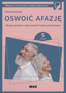 OSWOIĆ AFAZJĘ. TERAPIA PACJENTA.. CZ.5