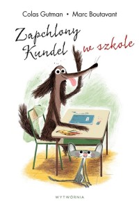 ZAPCHLONY KUNDEL W SZKOLE, COLAS GUTMAN