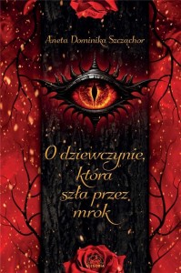 O DZIEWCZYNIE, KTÓRA SZŁA PRZEZ MROK