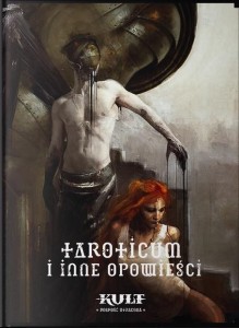 KULT: BOSKOŚĆ UTRACONA TAROTICUM I INNE OPOWIEŚCI