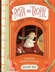 RÓŻA NA TROPIE. ZAGADKA EKSPRESU POLARNEGO