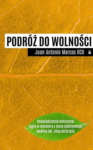Podróż do wolności, Juan Antonio Marcos OCD