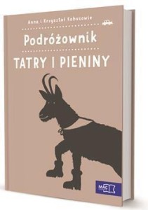 PODRÓŻOWNIK. TATRY I PIENINY