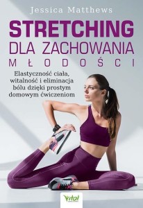 STRETCHING DLA ZACHOWANIA MŁODOŚCI