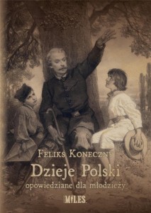 DZIEJE POLSKI OPOWIEDZIANE DLA MŁODZIEŻY
