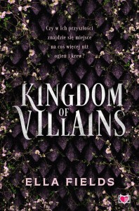 KINGDOM OF VILLAINS, ELLA FIELDS