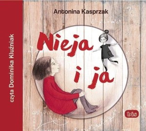 NIEJA I JA AUDIOBOOK, ANTONINA KASPRZAK